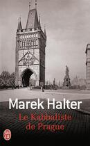 Couverture du livre « Le kabbaliste de Prague » de Marek Halter aux éditions J'ai Lu