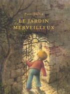 Couverture du livre « Le Jardin Merveilleux » de Pavel Cech aux éditions Grund