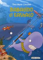 Couverture du livre « Babaléno et Kashalo » de Clement-Y.M aux éditions Rageot