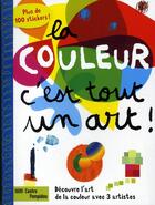 Couverture du livre « La couleur, c'est tout un art ! » de Anne Weiss aux éditions Centre Pompidou