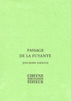 Couverture du livre « Passage de la fuyante » de Jean-Marie Barnaud aux éditions Cheyne