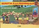 Couverture du livre « Scrutin a la provencale t.1 ; je vous salue, mairie ! » de Olivier Bauza et David Ballon aux éditions Artis