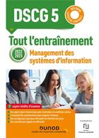Couverture du livre « DSCG 5 : management des systèmes d'information ; tout l'entraînement (édition 2022/2023) » de Valerie Voha aux éditions Dunod