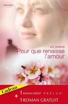 Couverture du livre « Pour que renaisse l'amour ; l'ombre du scandale » de Lee Duran aux éditions Harlequin
