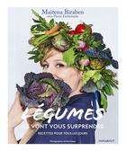 Couverture du livre « Légumes, ils vont vous surprendre ; mes recettes de tous les jours » de Maitena Biraben et Pierre Etchemaite aux éditions Marabout