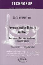 Couverture du livre « Programmation linéaire avancée ; programmes Java pour Macintosh, Linux et Windows » de Fleury/Lacomme aux éditions Ellipses