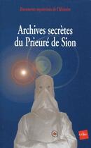 Couverture du livre « Archives secrètes du prieuré de sion » de Jean-Pierre Deloux aux éditions Edite