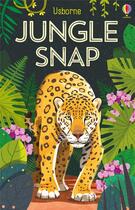 Couverture du livre « Jungle snap » de Lucy Beckett-Bowman et Daniel Long aux éditions Usborne