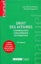 Couverture du livre « Droit des affaires - commercants - concurrence - distribution » de Blaise/Desgorces aux éditions Lgdj