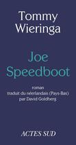 Couverture du livre « Joe Speedboot » de Tommy Wieringa aux éditions Editions Actes Sud
