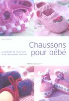 Couverture du livre « Chaussons Pour Bebe » de Zoe Mellor aux éditions Marabout