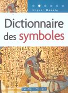 Couverture du livre « Dictionnaire des symboles » de Mennig Pombeiro M. aux éditions Organisation