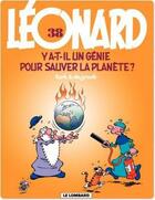Couverture du livre « Léonard Tome 38 : y a-t-il un génie pour sauver la planète ? » de Bob De Groot et Turk aux éditions Lombard