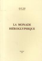 Couverture du livre « La monade hiéroglyphique » de Jean Dee aux éditions Arche Edizioni