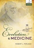 Couverture du livre « Evolution and Medicine » de Perlman Robert aux éditions Oup Oxford