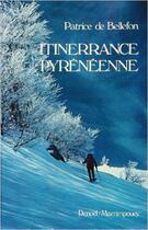 Couverture du livre « Itinerrance pyrénéenne » de Patrice De Bellefon aux éditions Denoel