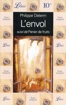 Couverture du livre « L'envol, suivi de : panier de fruits » de Philippe Delerm aux éditions J'ai Lu