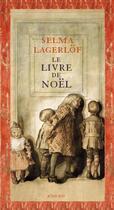 Couverture du livre « Le livre de noel » de Selma Lagerlof aux éditions Editions Actes Sud