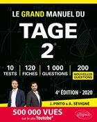 Couverture du livre « Le grand manuel du TAGE 2 (4e édition) » de Arnaud Sevigne et Joachim Pinto aux éditions Ellipses