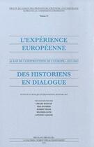 Couverture du livre « L'expérience européenne ; 50 ans de construction de l'Europe ; 1957-2007 » de  aux éditions Bruylant