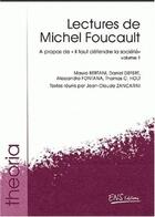 Couverture du livre « Lectures de Michel Foucault t.1 : à propos de Il faut défendre la société » de Jean-Claude Zancarini aux éditions Ens Lyon