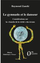 Couverture du livre « Le gymnaste et le danseur ; considerations sur la 
