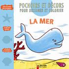 Couverture du livre « Mer (la) - pochoirs et decors pour dessiner et colorier » de  aux éditions Pere Castor