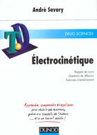 Couverture du livre « Electrocinetique » de Andre Savary aux éditions Dunod
