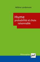 Couverture du livre « Hume, probabilité et choix raisonnable » de Helene Landemore aux éditions Puf
