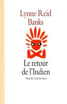 Couverture du livre « Retour de l indien (le) » de Reid Banks L aux éditions Ecole Des Loisirs