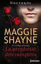 Couverture du livre « La prophétie des vampires » de Maggie Shayne aux éditions Harlequin