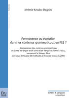 Couverture du livre « Permanence ou évolution dans les contenus grammaticaux en FLE? » de J. Kroubo Dagnini aux éditions Publibook