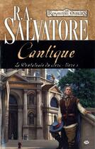 Couverture du livre « La pentalogie du clerc Tome 1 ; cantique » de R. A. Salvatore aux éditions Bragelonne