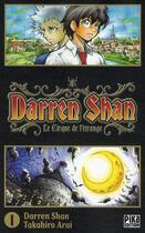 Couverture du livre « Darren Shan Tome 1 ; le cirque de l'étrange » de Shan Darren et Arai Takahiro aux éditions Pika