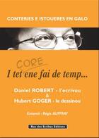 Couverture du livre « I tet core ene fai de temp » de Daniel Robert aux éditions Rue Des Scribes