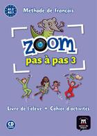 Couverture du livre « Zoom pas a pas a1.2 -livre eleve+cahier activites+cd » de  aux éditions La Maison Des Langues