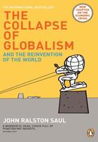 Couverture du livre « The collapse of globalism » de John Ralston Saul aux éditions Penguin Canada