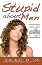 Couverture du livre « Stupid about Men » de Dunn Deborah aux éditions Howard Books