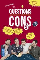 Couverture du livre « Les questions cons t.2 » de Le Tatou aux éditions Pocket