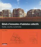 Couverture du livre « Détails d'immeubles d'habitation collectifs » de Oscar Mira aux éditions Le Moniteur
