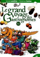 Couverture du livre « Le grand voyage des gastrognomes Tome 1 » de Florence Cestac et Sylvie Lenotre aux éditions Darwin Project