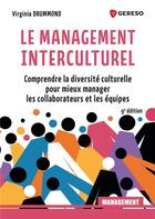 Couverture du livre « Le management interculturel : Comprendre la diversité culturelle pour mieux manager les équipes (9e édition) » de Virginia Drummond aux éditions Gereso