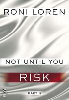 Couverture du livre « Not Until You Part II » de Roni Loren aux éditions Penguin Group Us