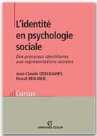 Couverture du livre « L'identité en psychologie sociale » de Jean-Claude Deschamps et Pascal Moliner aux éditions Armand Colin