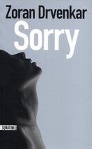 Couverture du livre « Sorry » de Zoran Drvenkar aux éditions Sonatine