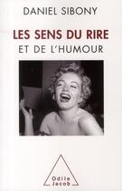 Couverture du livre « Les sens du rire et de l'humour » de Daniel Sibony aux éditions Odile Jacob