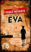 Couverture du livre « Eva : une aventure de Lorenzo Falco » de Arturo Perez-Reverte aux éditions Points