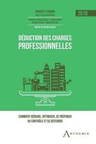 Couverture du livre « Les déduction des charges professionnelles 2016 » de Thierry Litannie aux éditions Anthemis