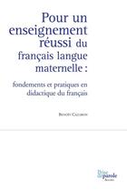 Couverture du livre « Pour un enseignement reussi du francais langue maternelle » de Cazabon Benoit aux éditions Prise De Parole