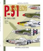 Couverture du livre « P 51 Mustang, de 1942 à 1955 » de Jouineau-Breffort aux éditions Histoire Et Collections